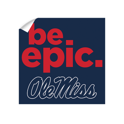 Ole Miss Rebels - Be Epic Ole Miss - College Wall Art #Wall Decal