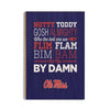 Ole Miss Rebels - Hotty Toddy - College Wall Art #Wood